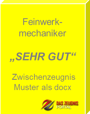 Musterzeugnis Feinwerkmechaniker Note 1