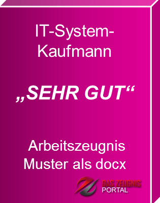 Musterzeugnis IT-Systemkaufmann Note 1