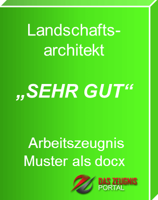 Musterzeugnis Landschaftsarchitekt Note 1